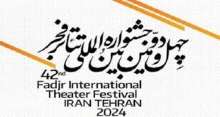 جزئیات حضور گروه‌های تئاتر استان در چهل‌ودومین جشنواره بین‌المللی تئاتر فجر